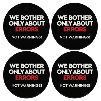 We bother only about errors, not warnings, SET of 4 round wooden coasters (9cm)