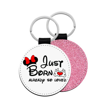 Just born already so loved, Μπρελόκ Δερματίνη, στρογγυλό ΡΟΖ (5cm)