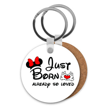 Just born already so loved, Μπρελόκ Ξύλινο στρογγυλό MDF Φ5cm