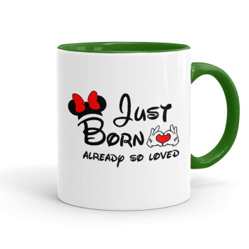 Just born already so loved, Mug colored green, ceramic, 330ml