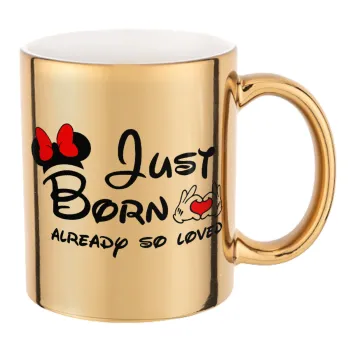 Just born already so loved, Mug ceramic, gold mirror, 330ml