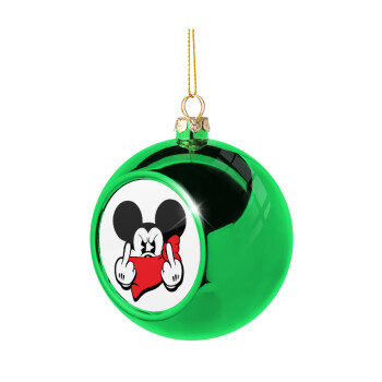 Mickey fuck off, Green Christmas tree ornament ball 8cm