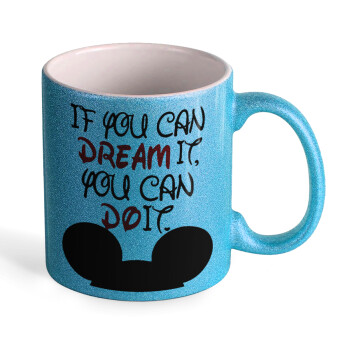 If you can dream it, you can do it, Κούπα Σιέλ Glitter που γυαλίζει, κεραμική, 330ml