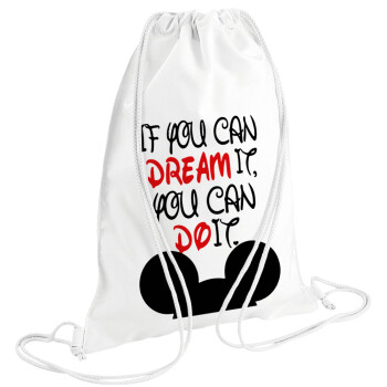 If you can dream it, you can do it, Backpack pouch GYMBAG white (28x40cm)