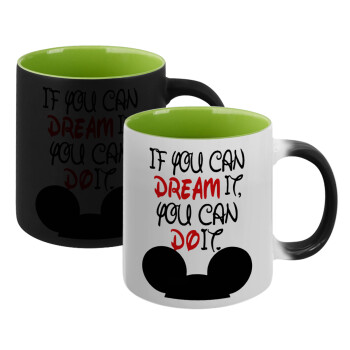 If you can dream it, you can do it, Κούπα Μαγική εσωτερικό πράσινο, κεραμική 330ml που αλλάζει χρώμα με το ζεστό ρόφημα