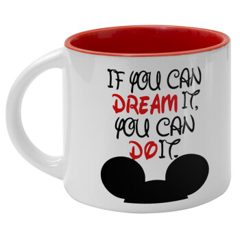 If you can dream it, you can do it, Κούπα κεραμική 400ml Λευκή/Κόκκινη