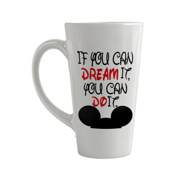If you can dream it, you can do it, Κούπα κωνική Latte Μεγάλη, κεραμική, 450ml
