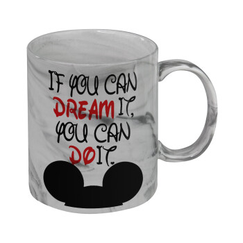 If you can dream it, you can do it, Mug ceramic marble style, 330ml