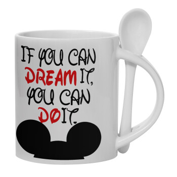 If you can dream it, you can do it, Ceramic coffee mug with Spoon, 330ml (1pcs)