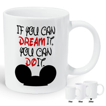 If you can dream it, you can do it, Κούπα Giga, κεραμική, 590ml