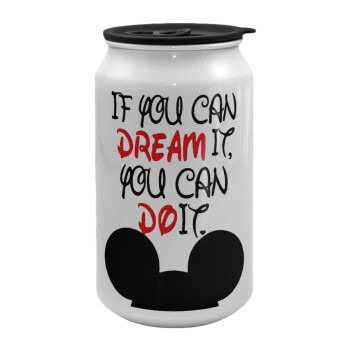 If you can dream it, you can do it, Κούπα ταξιδιού μεταλλική με καπάκι (tin-can) 500ml