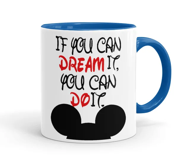 If you can dream it — Mug colored blue, ceramic, 330ml