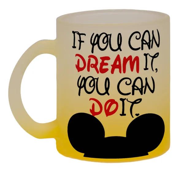 If you can dream it, you can do it — 1