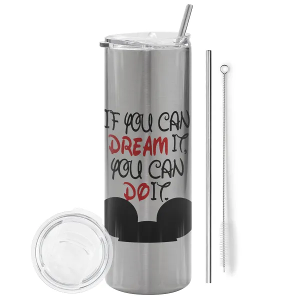 If you can dream it, you can do it — 1