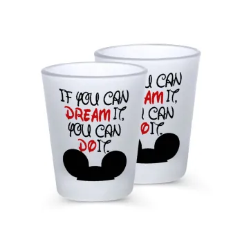 If you can dream it, you can do it, Σφηνοπότηρα γυάλινα 45ml του πάγου (2 τεμάχια)