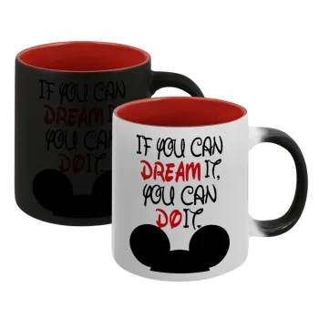 If you can dream it, you can do it, Κούπα Μαγική εσωτερικό κόκκινο, κεραμική, 330ml που αλλάζει χρώμα με το ζεστό ρόφημα