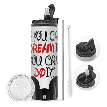 If you can dream it, you can do it, Travel Tumbler θερμό με διπλό καπάκι, μεταλλικό καλαμάκι και βούρτσα καθαρισμού (Ανωξείδωτο 304 Food grade, BPA free, 600ml)