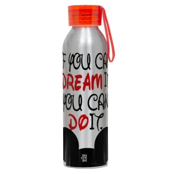 If you can dream it, you can do it, Αλουμινένιο Αθλητικό Μπουκάλι 650ml – Ασημί με Κόκκινο Καπάκι και Λουράκι Σιλικόνης