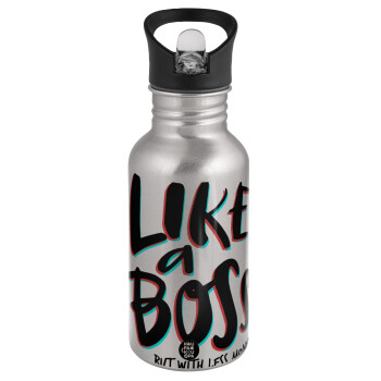 Like a boss, but with less money!!!, Water bottle Silver with straw, stainless steel 500ml