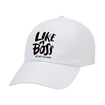 Like a boss, but with less money!!!, Καπέλο Ενηλίκων Baseball Λευκό 5-φύλλο (POLYESTER, ΕΝΗΛΙΚΩΝ, UNISEX, ONE SIZE)