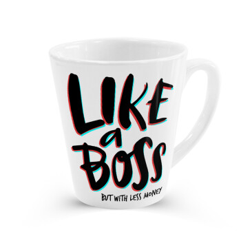 Like a boss, but with less money!!!, Κούπα κωνική Latte Λευκή, κεραμική, 300ml