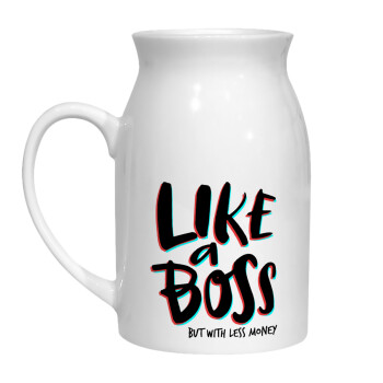 Like a boss, but with less money!!!, Milk Jug (450ml) (1pcs)