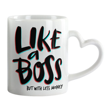 Like a boss, but with less money!!!, Mug heart handle, ceramic, 330ml