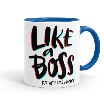 Like a boss, but with less money!!!, Mug colored blue, ceramic, 330ml