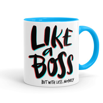 Like a boss, but with less money!!!, Mug colored light blue, ceramic, 330ml