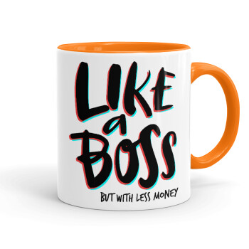 Like a boss, but with less money!!!, Mug colored orange, ceramic, 330ml