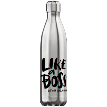 Like a boss, but with less money!!!, Inox (Stainless steel) hot metal mug, double wall, 750ml