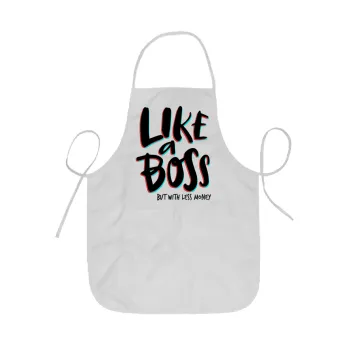 Like a boss, but with less money!!!, Ποδιά Σεφ ολόσωμη κοντή  Παιδική (44x62cm)