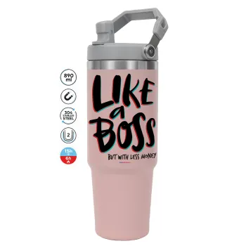 Like a boss, but with less money!!!, Pink color, 890ml (30oz) stainless Steel Tumbler with Handle