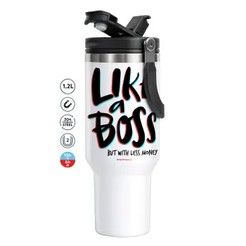 Like a boss, but with less money!!!, Mega Stainless steel Tumbler with lid, double wall 1,2L