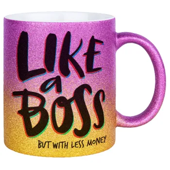 Like a boss, but with less money!!!, Κούπα Χρυσή/Ροζ Glitter, κεραμική, 330ml