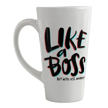 Like a boss, but with less money!!!, Κούπα κωνική Latte Μεγάλη, κεραμική, 450ml