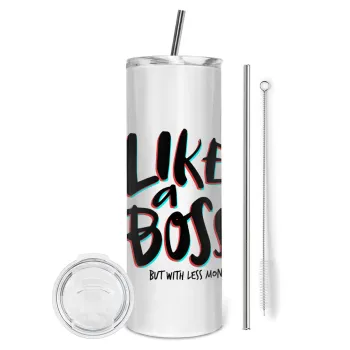 Like a boss, but with less money!!!, Tumbler ποτήρι θερμό από ανοξείδωτο ατσάλι 600ml, με μεταλλικό καλαμάκι & βούρτσα καθαρισμού
