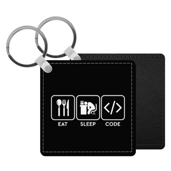 Eat Sleep Code, Μπρελόκ Δερματίνη, τετράγωνο ΜΑΥΡΟ (5x5cm)