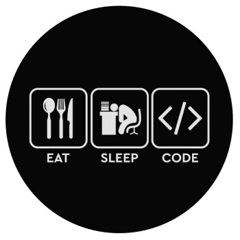 Eat Sleep Code, Mousepad Στρογγυλό 20cm