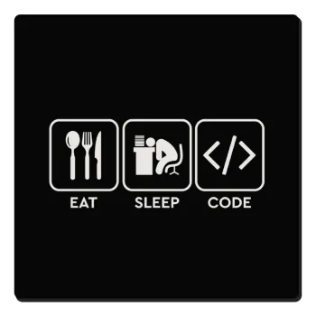 Eat Sleep Code, Τετράγωνο μαγνητάκι ξύλινο 6x6cm