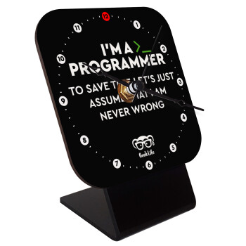 I’m a programmer Save time, Επιτραπέζιο ρολόι ξύλινο με δείκτες (10cm)