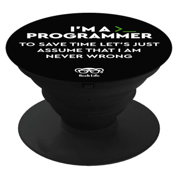 I’m a programmer Save time, Phone Holders Stand  Μαύρο Βάση Στήριξης Κινητού στο Χέρι