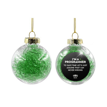 I’m a programmer Save time, Χριστουγεννιάτικη μπάλα δένδρου διάφανη με πράσινο γέμισμα 8cm