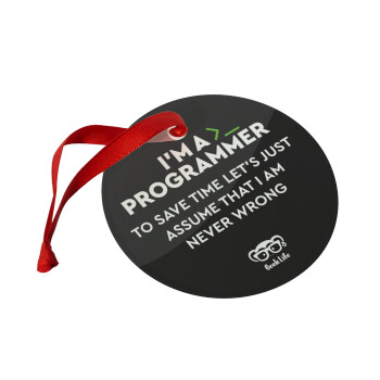 I’m a programmer Save time, Christmas ornament glass 9cm