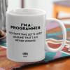  I’m a programmer Save time