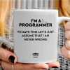   I’m a programmer Save time