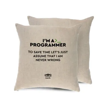 I’m a programmer Save time, Μαξιλάρι καναπέ ΛΙΝΟ 40x40cm περιέχεται το  γέμισμα