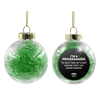 I’m a programmer Save time, Transparent Christmas tree ball ornament with green filling 8cm