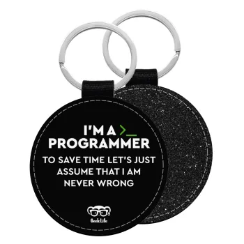 I’m a programmer Save time, Μπρελόκ Δερματίνη, στρογγυλό ΜΑΥΡΟ (5cm)