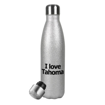 I love Tahoma, Μεταλλικό παγούρι θερμός Glitter Aσημένιο (Stainless steel), διπλού τοιχώματος, 500ml